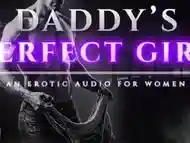 Daddy''s Perfect Girl: From Oral to Deep Pussy Pounding, A Story of Submission and Soft Dominance