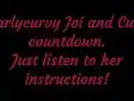 Listen to Carlycurvy give you Joi and cum countdown instructions